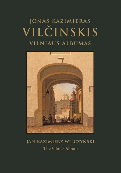 Jonas Kazimieras Vilčinskis - Vilniaus albumas / The Vilnius Album
